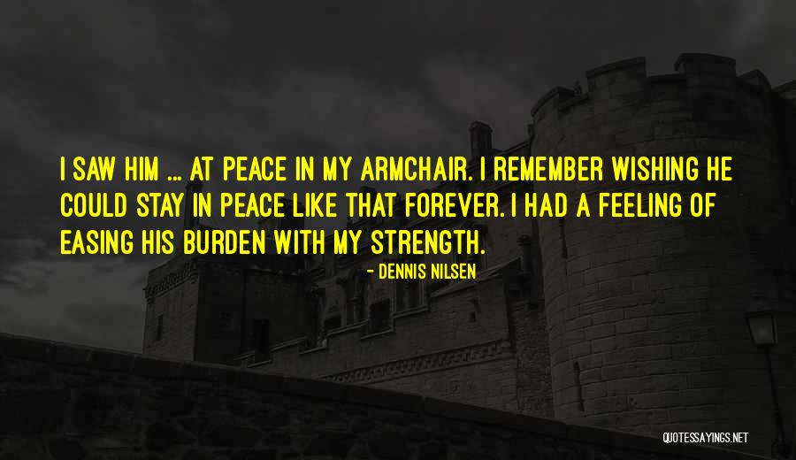 Dennis Nilsen Quotes 982883 Dennis Nilsen Quotes 982883