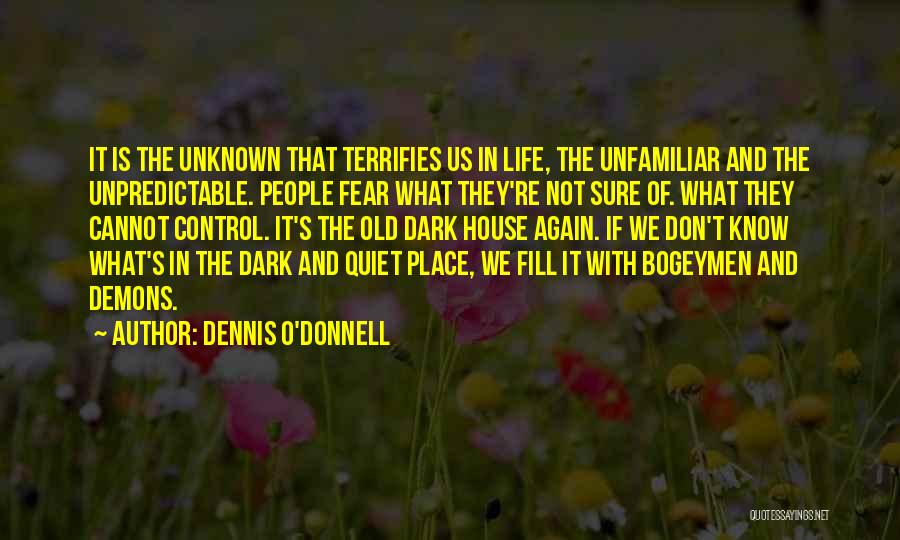 Dennis O'Donnell Quotes 1171709