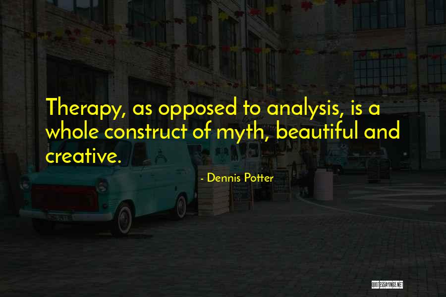 Dennis Potter Quotes 1526008 Dennis Potter Quotes 1526008