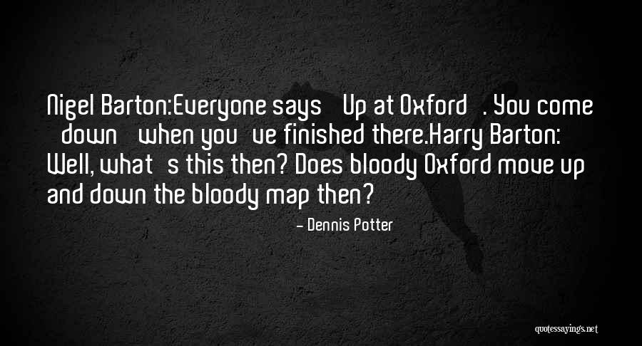 Dennis Potter Quotes 2073535 Dennis Potter Quotes 2073535