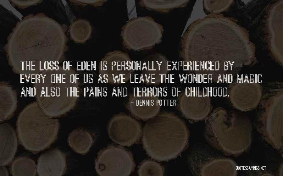 Dennis Potter Quotes 831867 Dennis Potter Quotes 831867