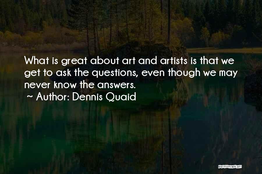 Dennis Quaid Quotes 221087