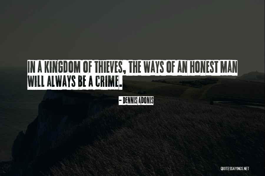 Dennis Quotes Quotes By Dennis Adonis Dennis Quotes Quotes By Dennis Adonis