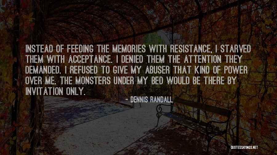 Dennis Randall Quotes 1600914