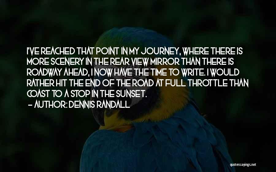 Dennis Randall Quotes 2270298