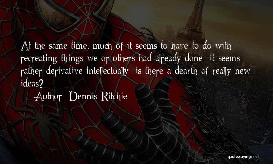 Dennis Ritchie Quotes 1746402