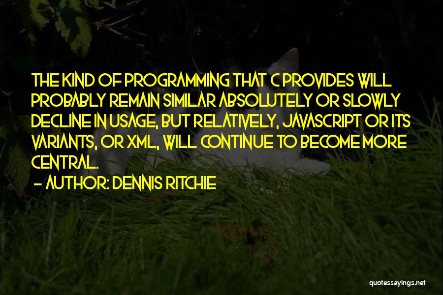 Dennis Ritchie Quotes 1812733