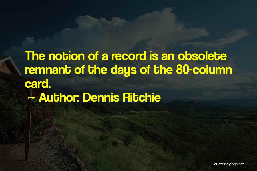 Dennis Ritchie Quotes 2027861