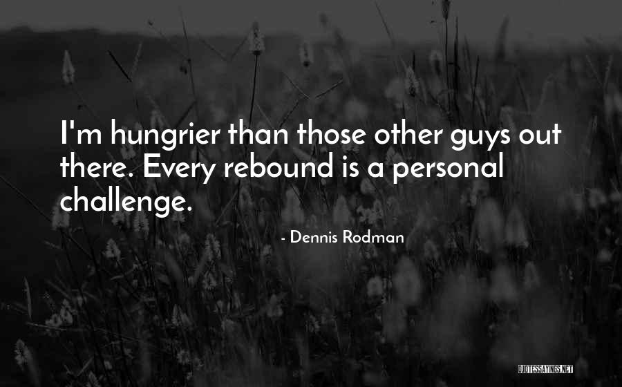 Dennis Rodman Quotes 1166259