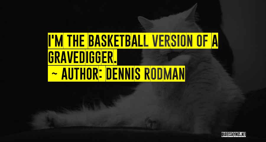 Dennis Rodman Quotes 1300392