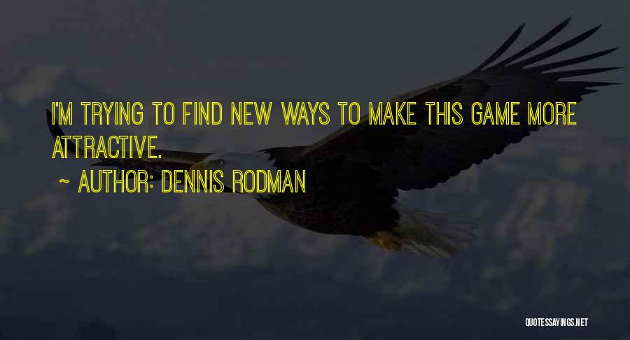 Dennis Rodman Quotes 1429612