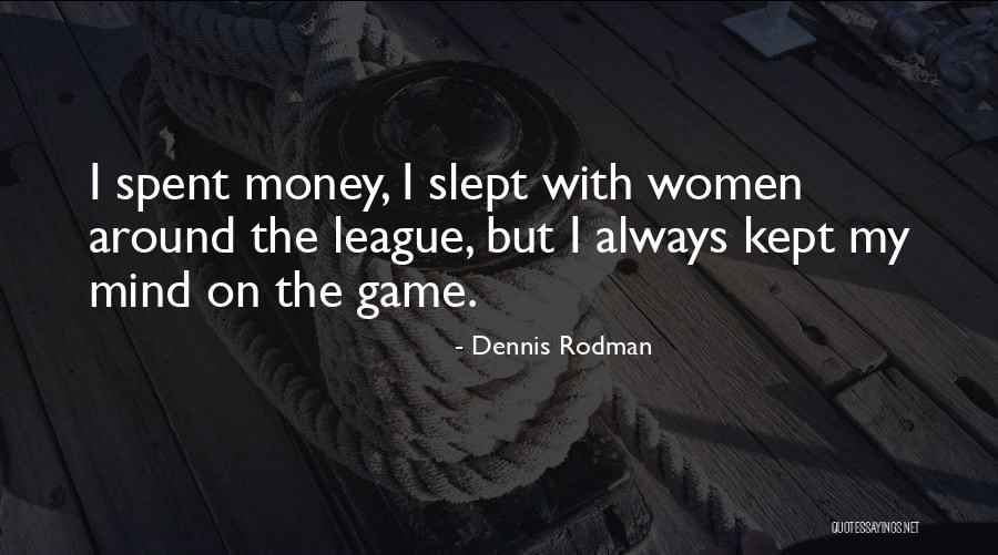 Dennis Rodman Quotes 1856559