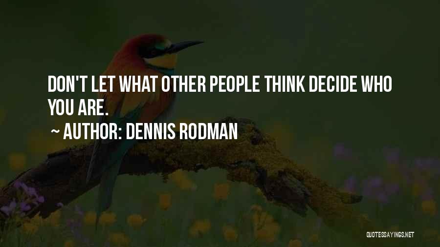 Dennis Rodman Quotes 2239337