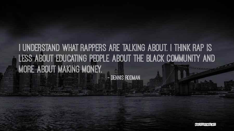 Dennis Rodman Quotes 337111