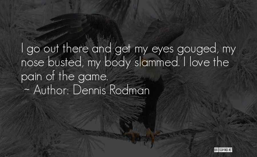 Dennis Rodman Quotes 384145