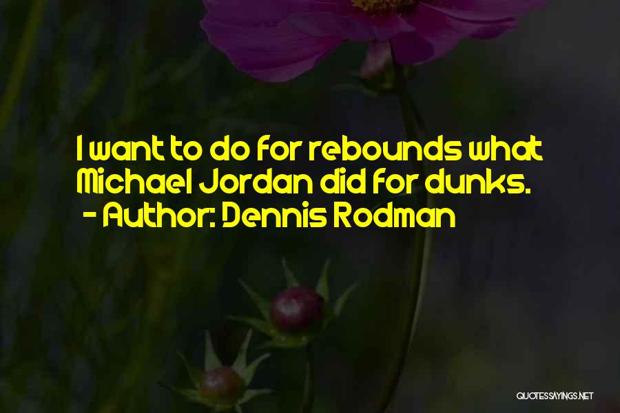 Dennis Rodman Quotes 402212