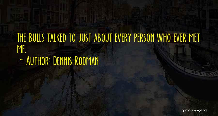 Dennis Rodman Quotes 701436