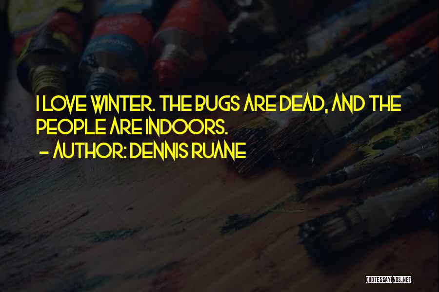 Dennis Ruane Quotes 1216424