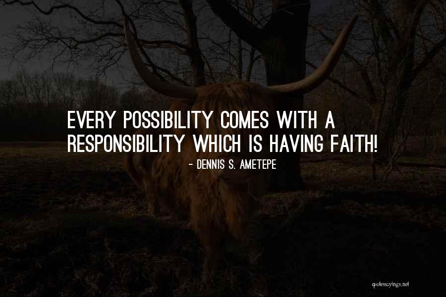 Dennis S. Ametepe Quotes 1694574 Dennis S. Ametepe Quotes 1694574