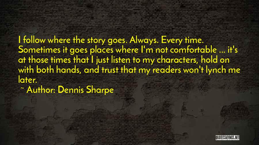 Dennis Sharpe Quotes 1337534