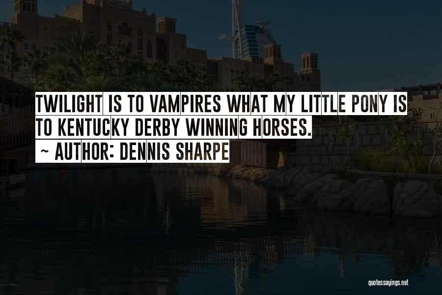 Dennis Sharpe Quotes 1708571