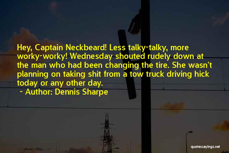 Dennis Sharpe Quotes 197812