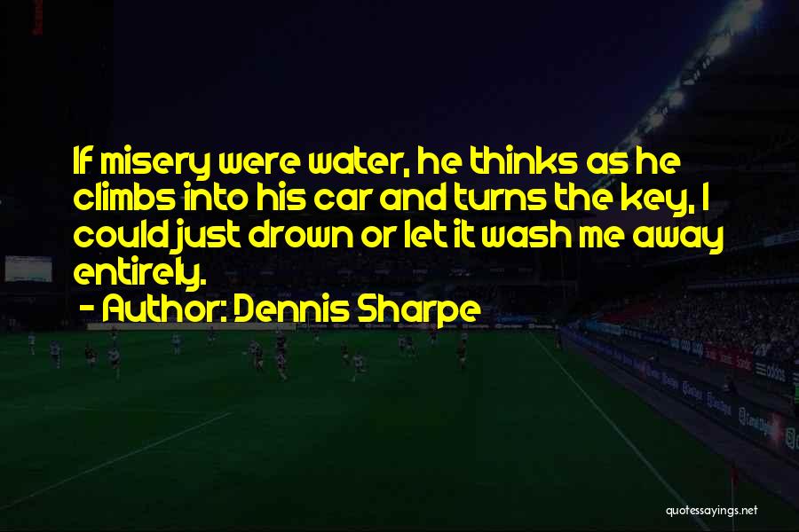 Dennis Sharpe Quotes 2183382