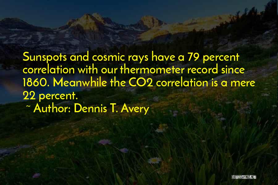 Dennis T. Avery Quotes 1037471