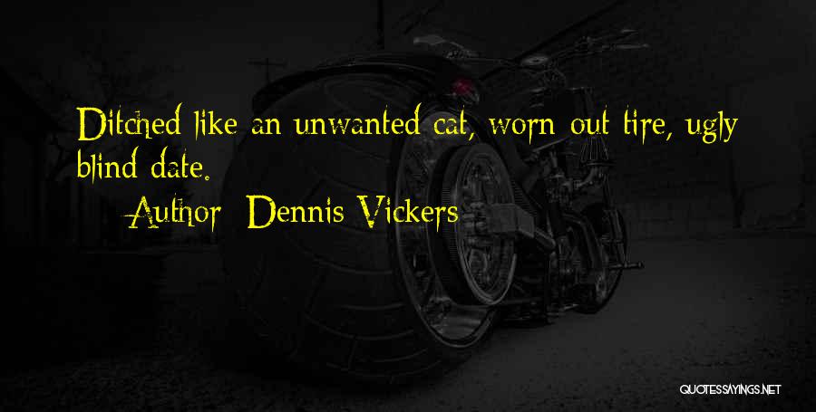 Dennis Vickers Quotes 1878753