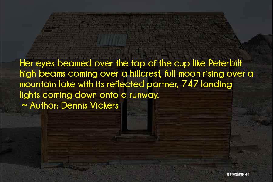 Dennis Vickers Quotes 2006303