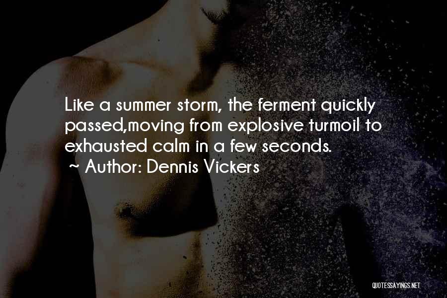 Dennis Vickers Quotes 2078926