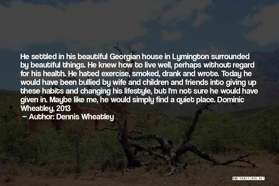 Dennis Wheatley Quotes 1390316