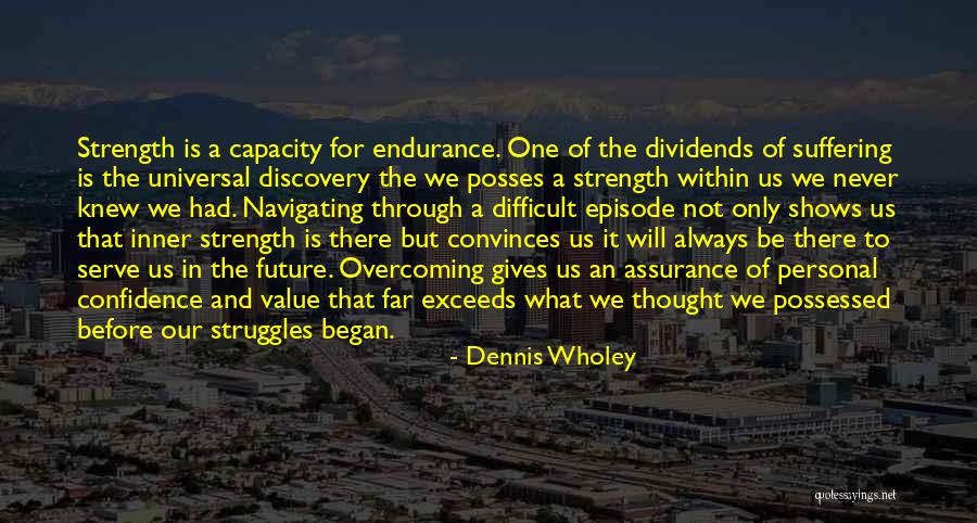 Dennis Wholey Quotes 2007784