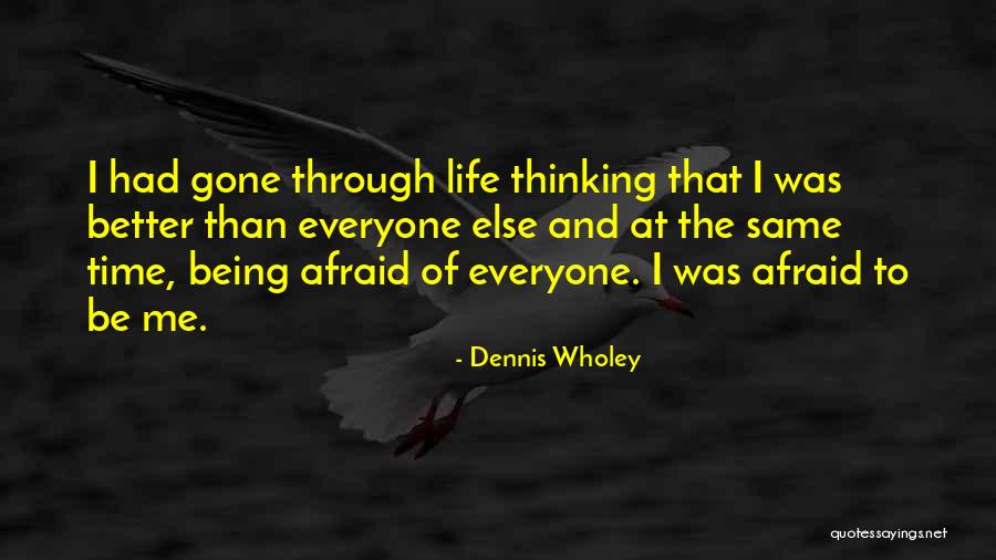 Dennis Wholey Quotes 687938