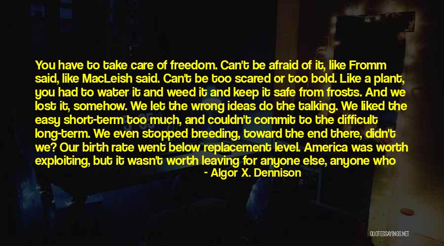 Dennison Quotes By Algor X. Dennison Dennison Quotes By Algor X. Dennison