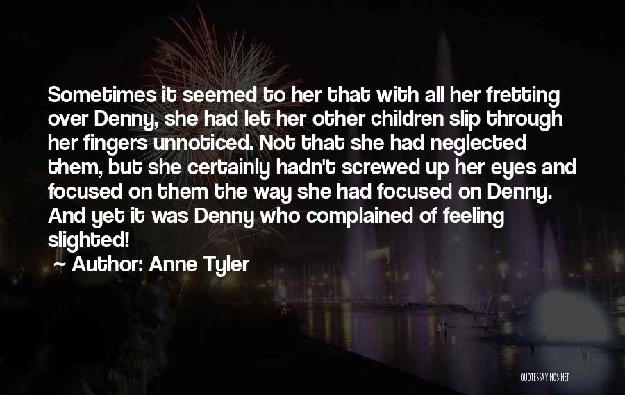 Denny Quotes By Anne Tyler