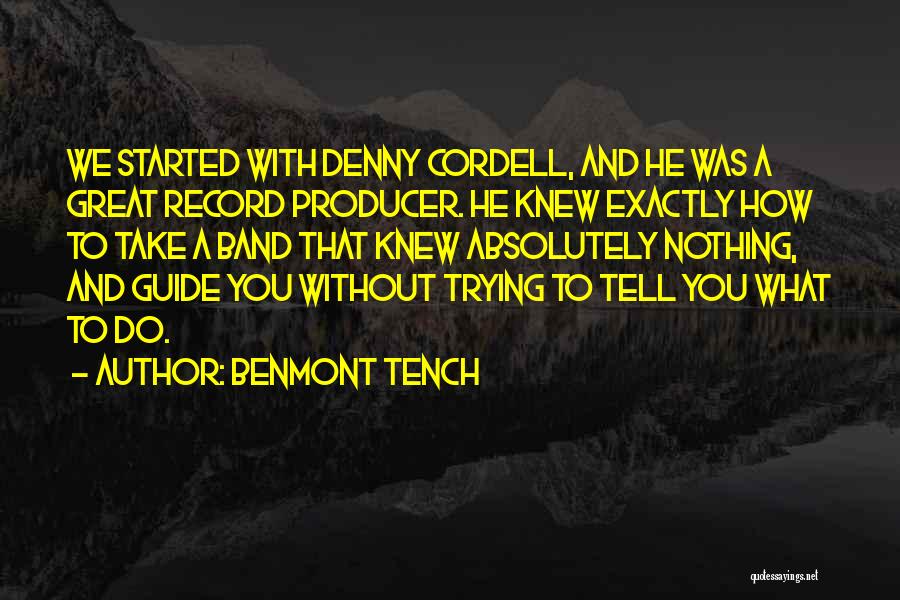 Denny Quotes By Benmont Tench