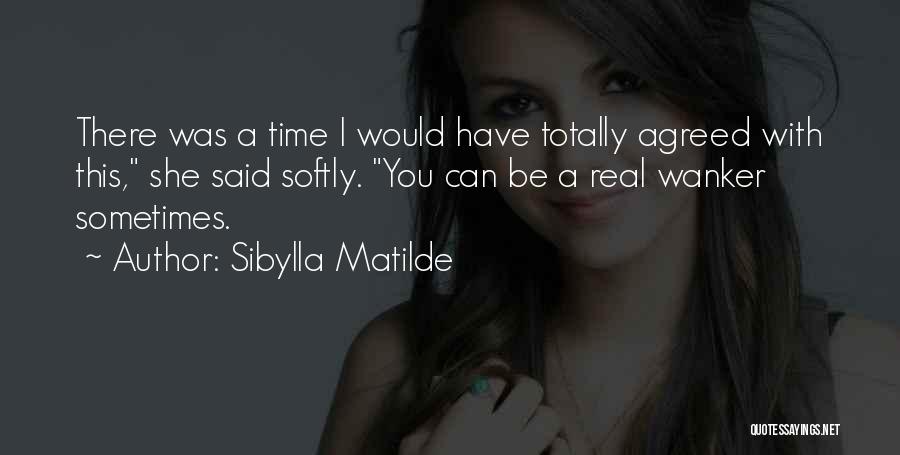 Denny Quotes By Sibylla Matilde