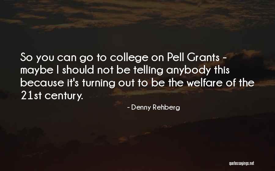 Denny Rehberg Quotes 1505717 Denny Rehberg Quotes 1505717