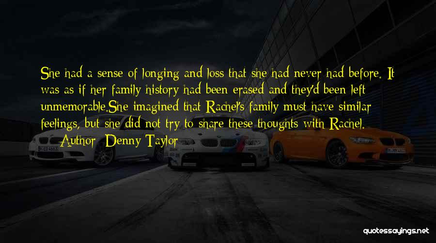 Denny Taylor Quotes 81652