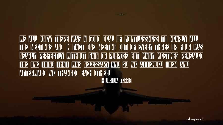 Denominacion Significado Quotes By Joshua Ferris Denominacion Significado Quotes By Joshua Ferris