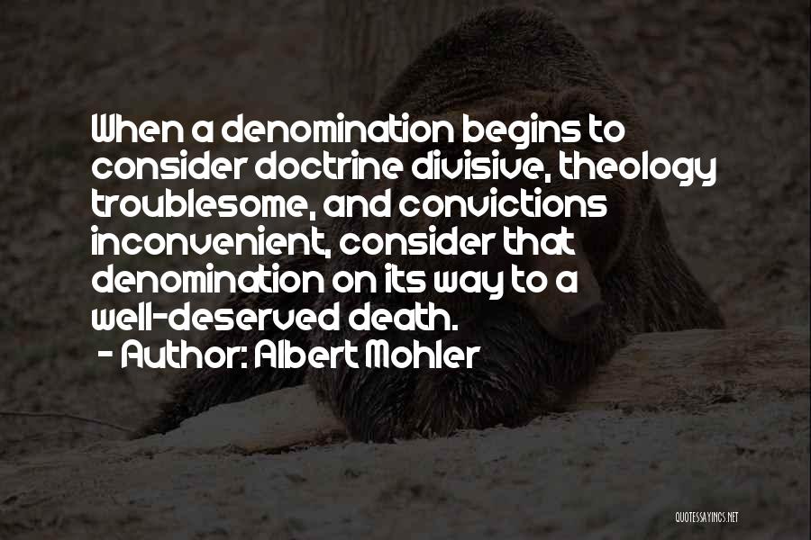 Denomination Quotes By Albert Mohler