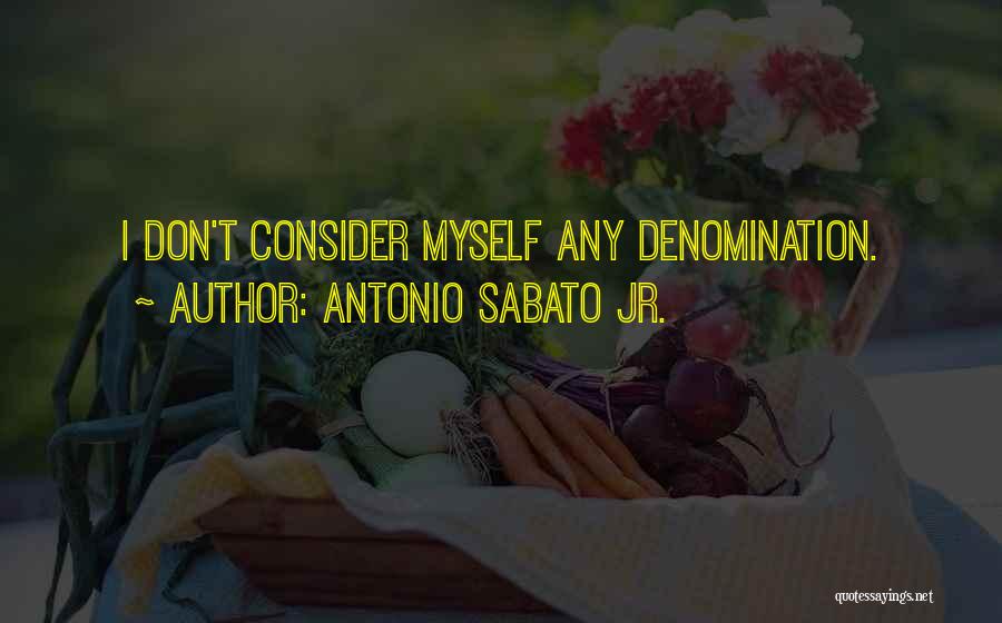 Denomination Quotes By Antonio Sabato Jr.