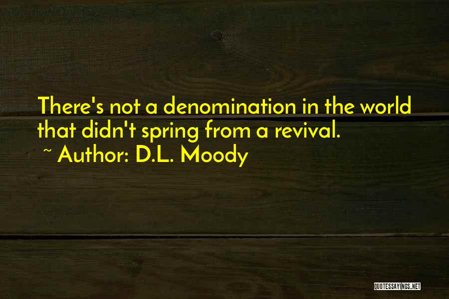 Denomination Quotes By D.L. Moody