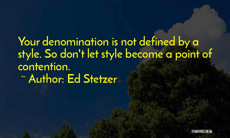 Denomination Quotes By Ed Stetzer