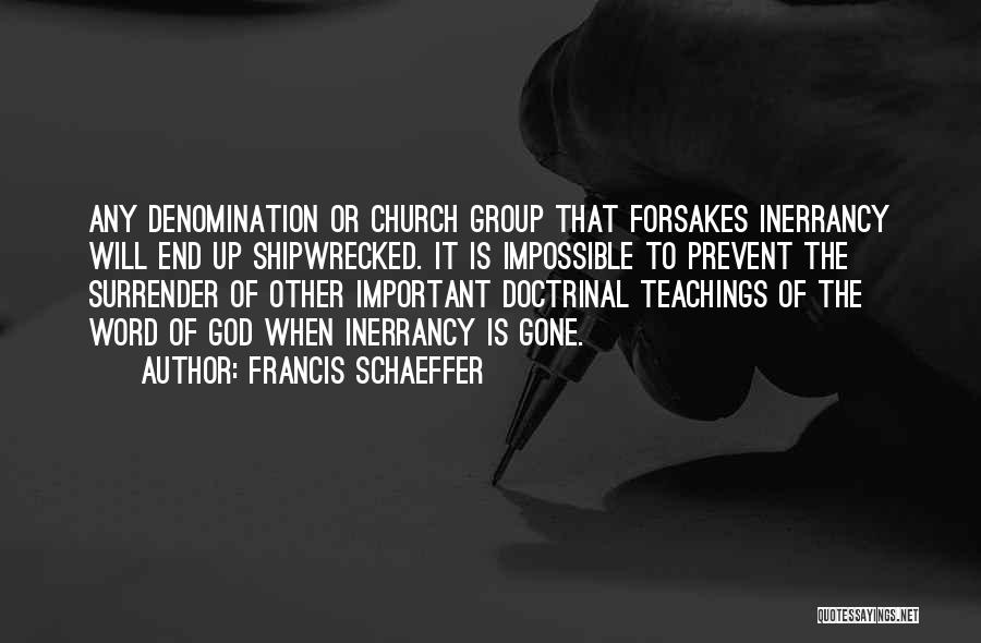 Denomination Quotes By Francis Schaeffer