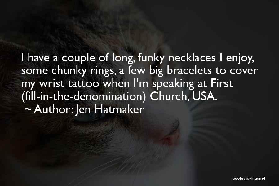 Denomination Quotes By Jen Hatmaker