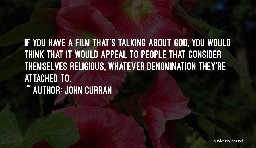 Denomination Quotes By John Curran