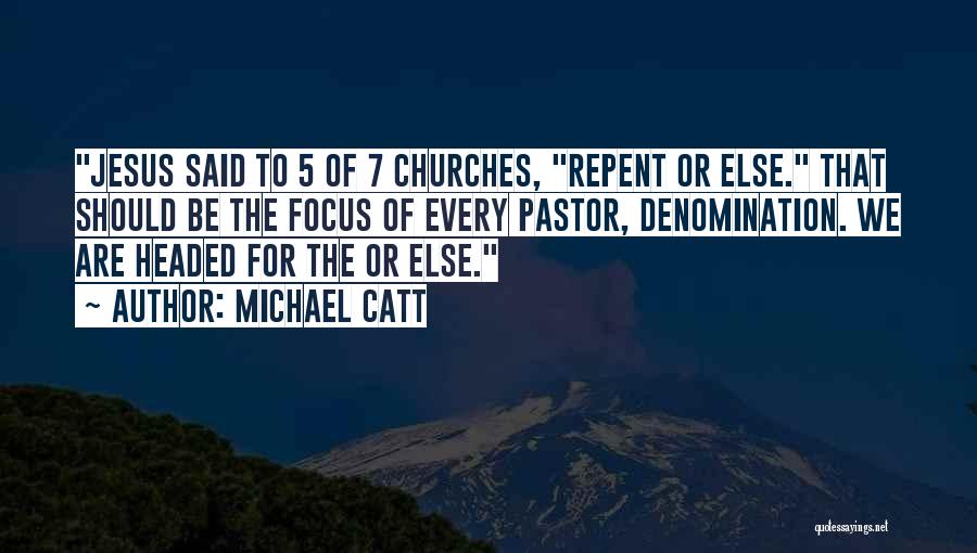 Denomination Quotes By Michael Catt