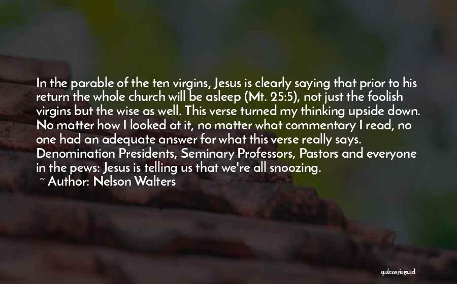 Denomination Quotes By Nelson Walters